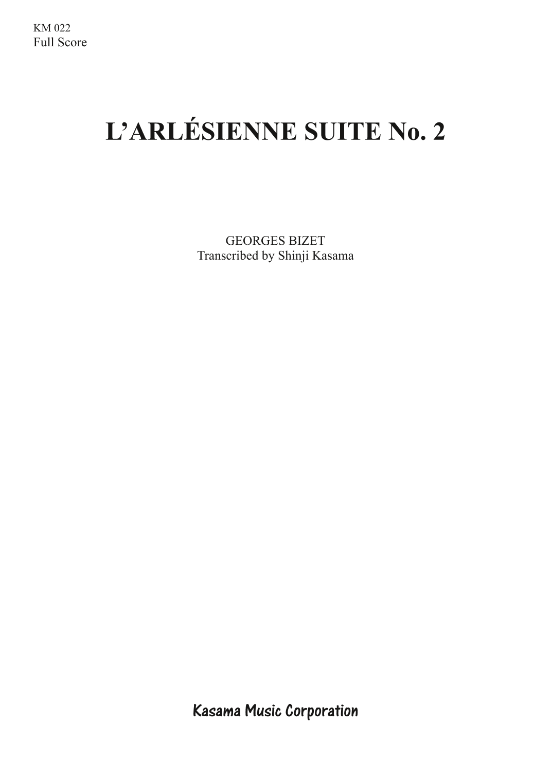 L’Arlésienne Suite No. 2 (A4) (arr. Shinji Kasama)