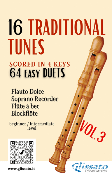 16 Traditional Tunes - 64 easy soprano recorder duets (VOL.3) (arr. Glissato Music Publishing)