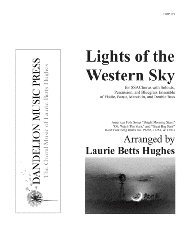 Lights of the Western Sky [SSA, Percussion, and Bluegrass Ensemble] (arr. Laurie Betts Hughes)