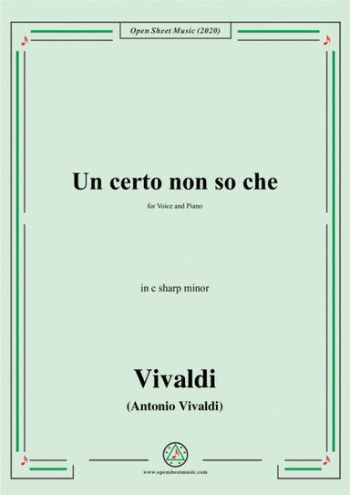 Vivaldi-Un certo non so che,in c sharp minor,for Voice and Piano (arr. MSM)