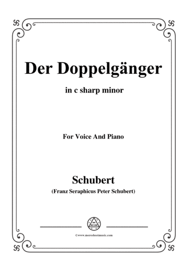Schubert-Der Doppelgänger,in c sharp minor,for Voice&Piano (arr. MSM)