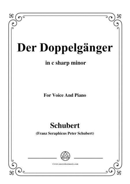 Schubert-Der Doppelgänger,in c sharp minor,for Voice&Piano (arr. MSM)