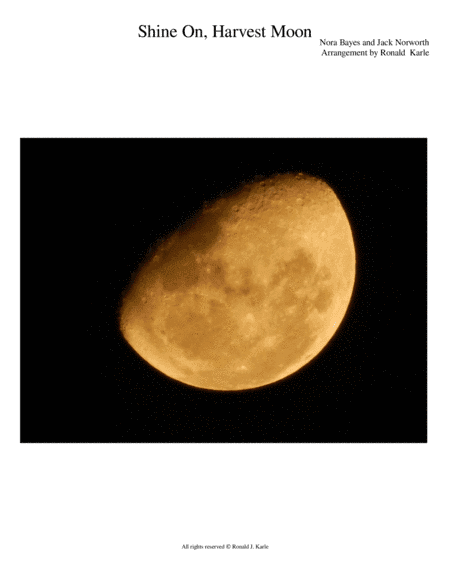Shine on Harvest Moon (arr. Ronald J. Karle)