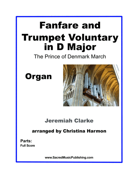 Clarke Fanfare and Trumpet Voluntary in D - Organ (arr. Christina Harmon)