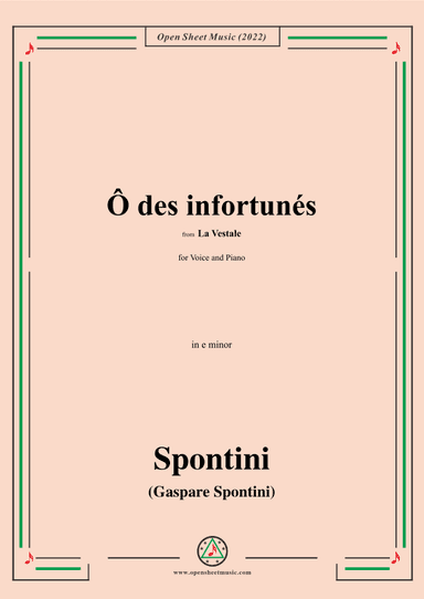 Spontini-Ô des infortunés,from La Vestale,in e minor (arr. OSM Press)