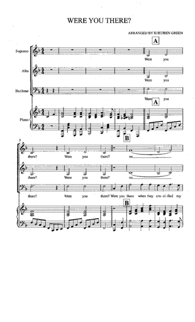 WERE YOU THERE - SAB WITH PIANO ACCOMPANIMENT (arr. RHEUBEN GREEN JR)