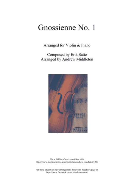 Gnossienne No. 1 arranged for Violin and Piano (arr. Andrew Middleton)