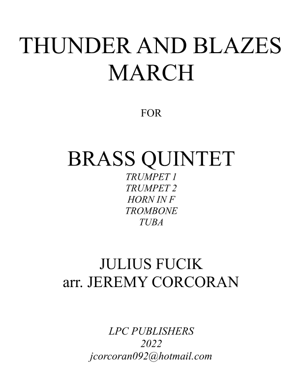 Thunder and Blazes March for Brass Quintet (arr. Jeremy Corcoran)