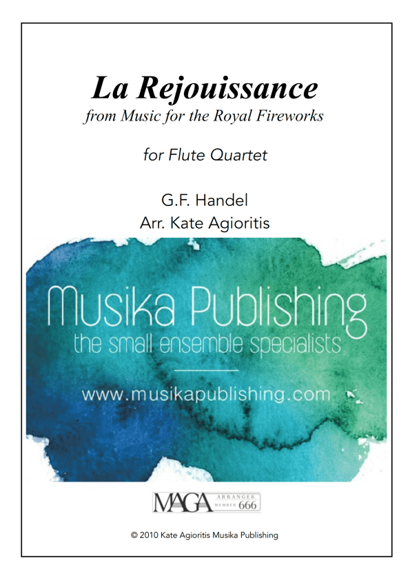 La Rejouissance (from Music for the Royal Fireworks) - Flute Quartet (arr. K. Agioritis)