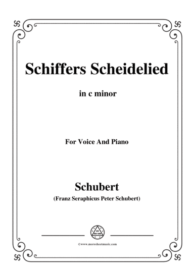 Schubert-Schiffers Scheidelied,in c minor,for Voice and Piano (arr. MSM)
