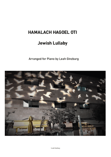 HAMALACH HAGOEL Jewish Lullaby המלאך הגואל אותי Arranged for Piano solo by Leah Ginzbu (arr. Leah Ginzburg)