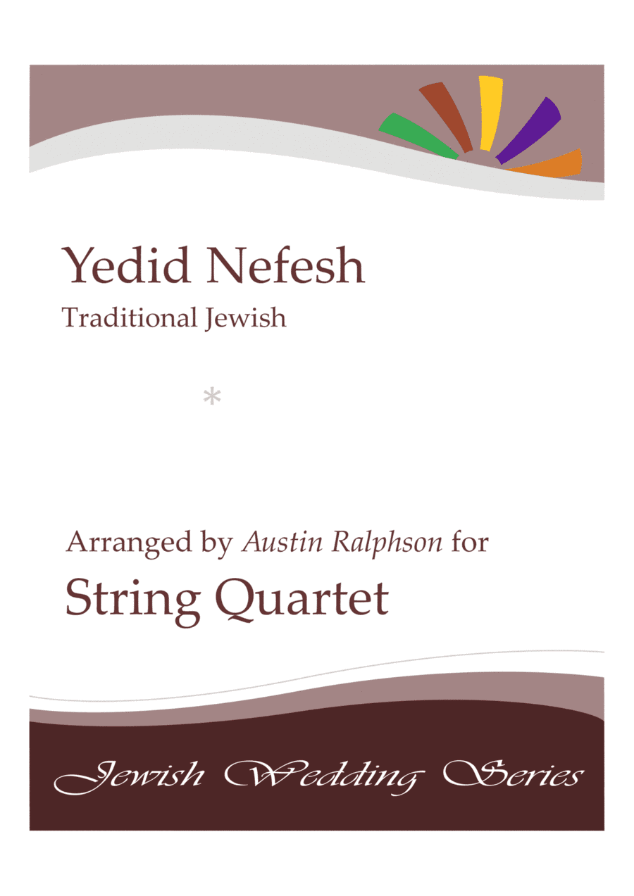 Yedid Nefesh יְדִיד נֶפֶש (Jewish Wedding / Jewish Sabbath / Kabbalat Shabbat) - string quartet (arr. Austin Ralphson)