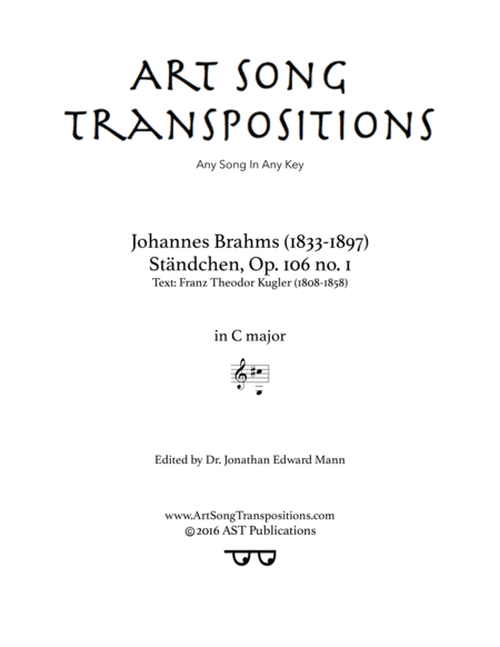 BRAHMS: Ständchen, Op. 106 no. 1 (transposed to C major) (arr. ArtSongTranspositions.com)