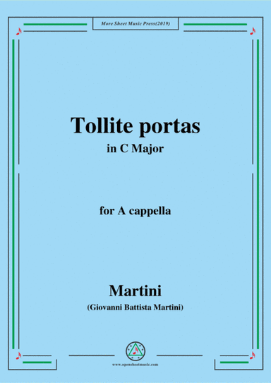 Martini-Tollite portas,in C Major,for A cappella (arr. MSM)
