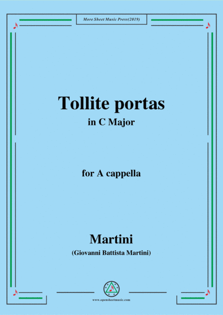 Martini-Tollite portas,in C Major,for A cappella (arr. MSM)