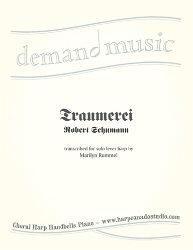 Traumerei by Robert Schumann for solo lever harp (arr. Marilyn Rummel)