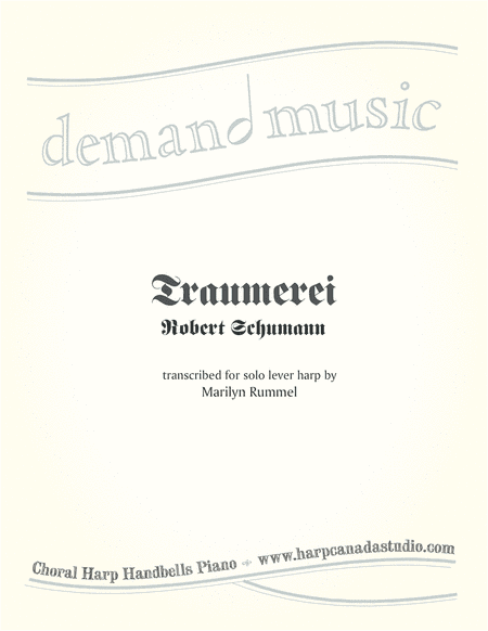 Traumerei by Robert Schumann for solo lever harp (arr. Marilyn Rummel)