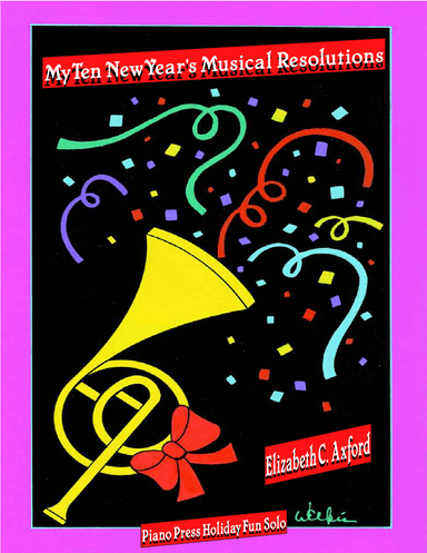 My Ten New Year's Musical Resolutions (arr. Elizabeth C. Axford)