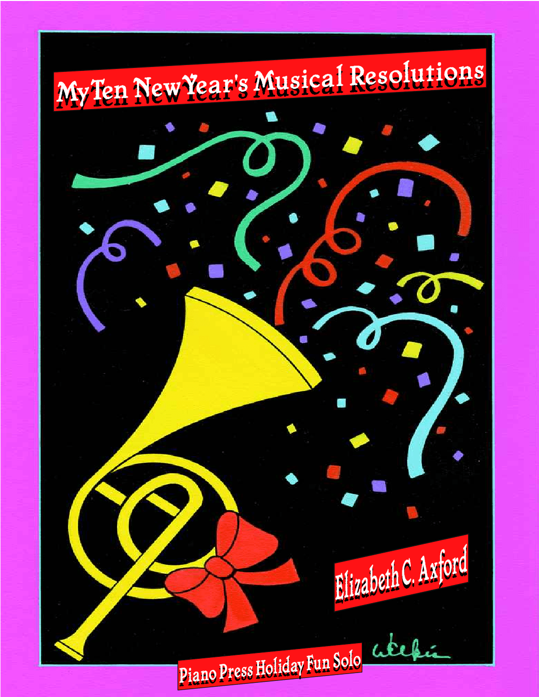 My Ten New Year's Musical Resolutions (arr. Elizabeth C. Axford)