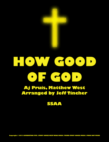 How Good Of God (arr. Jeff Tincher)