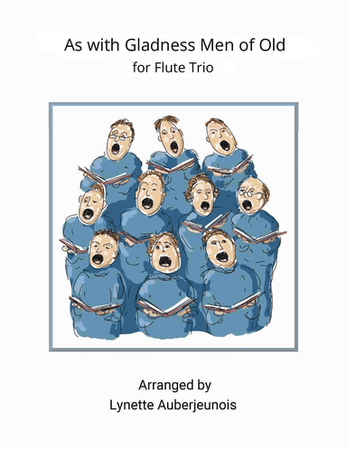 As with Gladness Men of Old - Flute Trio (arr. Lynette Auberjeunois)