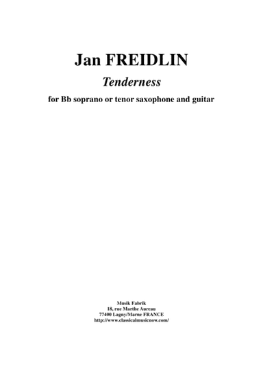 Jan Freidlin: Tenderness for Bb soprano or tenor saxohone and guitar
