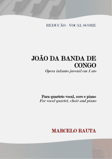 João da banda de Congo: ópera infanto-juvenil em 1 ato