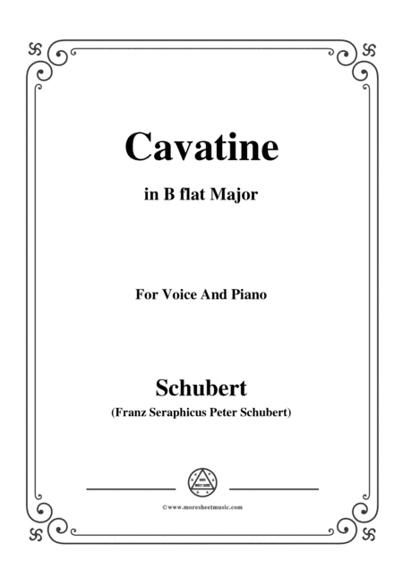 Schubert-Cavatine,from the opera 'Alfonso und Estrella'(D.732),in B flat Major,for Voice&Piano (arr. MSM)