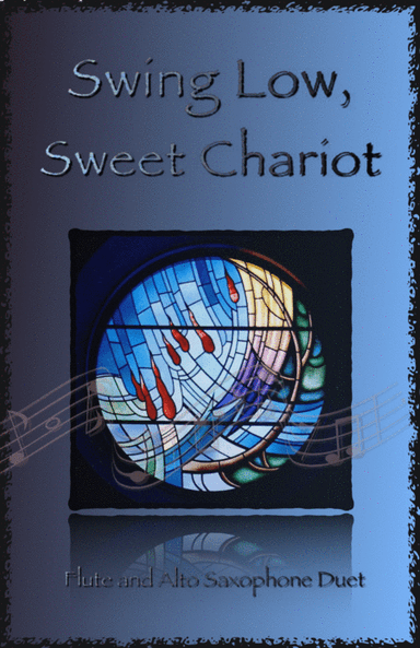 Swing Low, Swing Chariot, Gospel Song for Flute and Alto Saxophone Duet (arr. David McKeown)