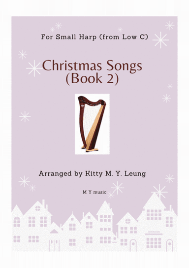 Christmas Songs (Book 2) - Small Harp (from Low C) (arr. Kitty M. Y. Leung)