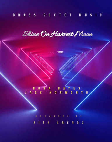 Shine on Harvest Moon (Brass Sextet) (arr. Rita Arendz)