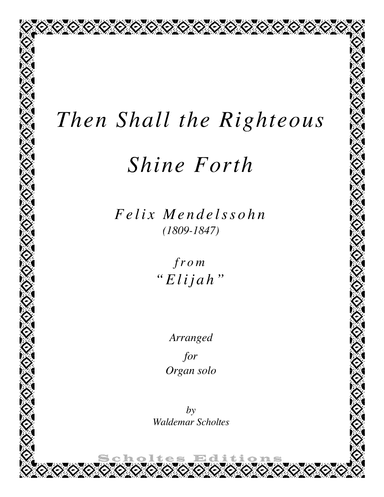 Then Shall the Righteous Shine Forth (arr. Waldemar Scholtes)