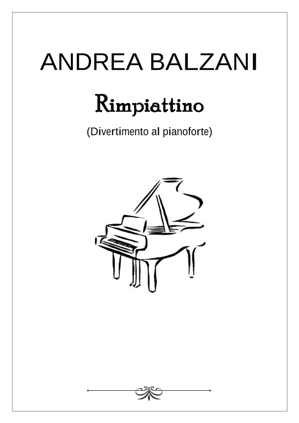 Rimpiattino (divertimento al pianoforte) [PIANO SCORE] (foglio album)