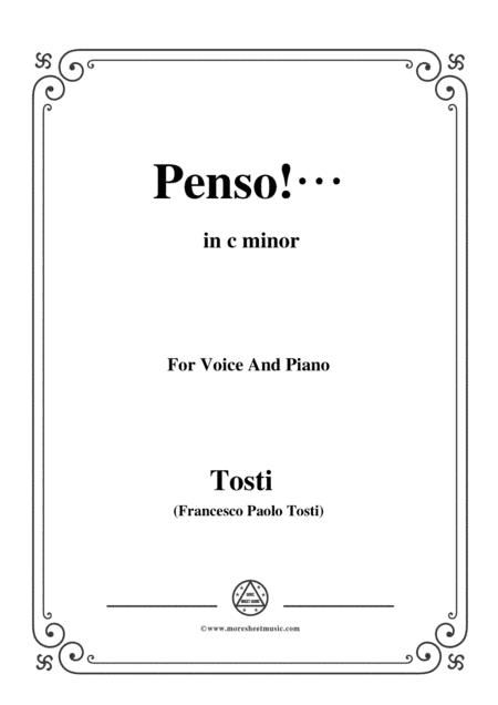 Tosti-Penso! In c minor,for Voice and Piano (arr. MSM)