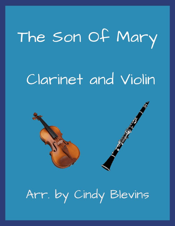The Son of Mary, Clarinet and Violin (arr. Cindy Blevins)
