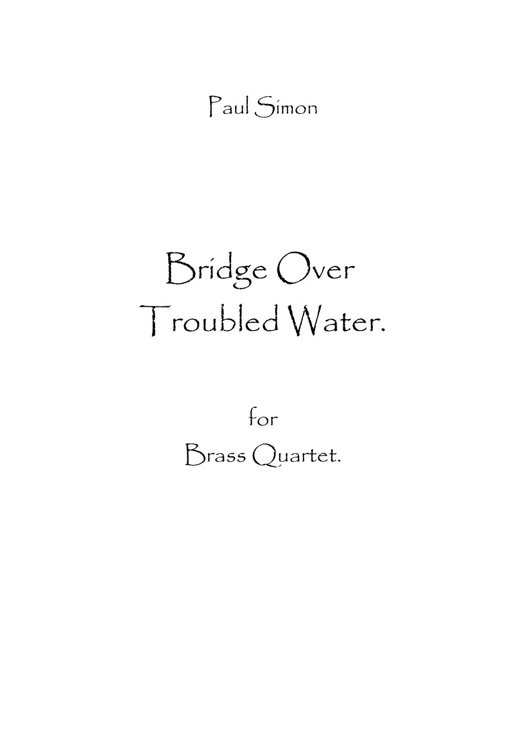 Bridge Over Troubled Water (arr. Spencer Bundy)
