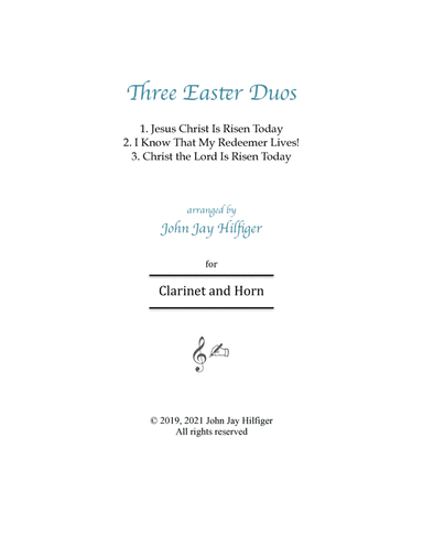 Three Easter Duos for Clarinet and Horn (arr. John Jay Hilfiger)