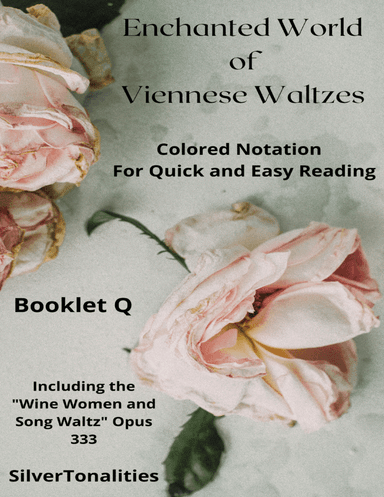 The Enchanted World of Viennese Waltzes for Easiest Piano Booklet Q (arr. SilverTonalities)