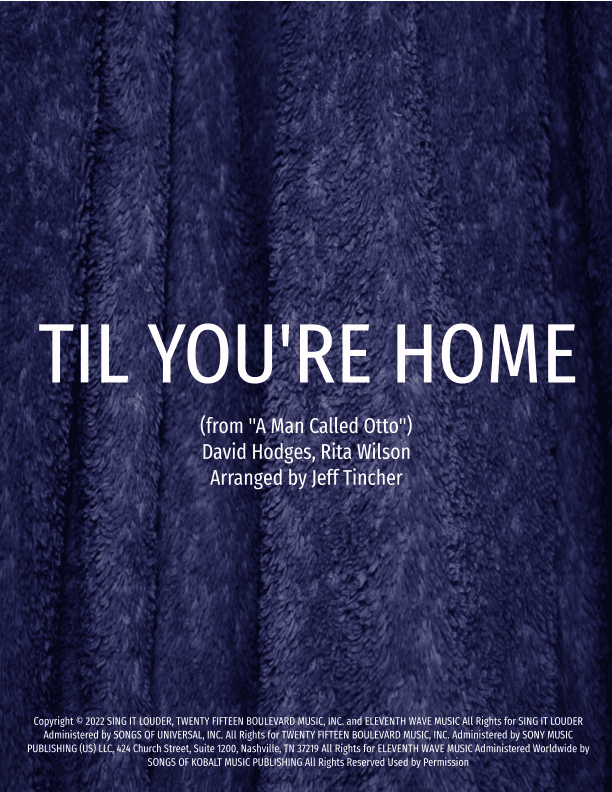 Til You're Home (arr. Jeff Tincher)