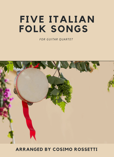 FIVE ITALIAN FOLK SONGS (arr. Cosimo Rossetti)