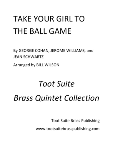 Take Your Girl to the Ball Game (arr. Bill Wilson)