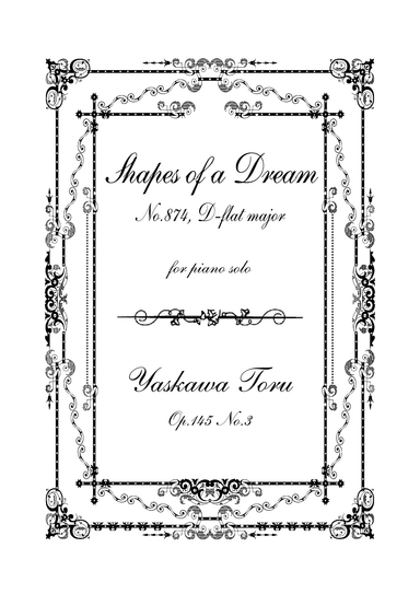 Shapes of a Dream No.874, D-flat major, Op.145 No.3