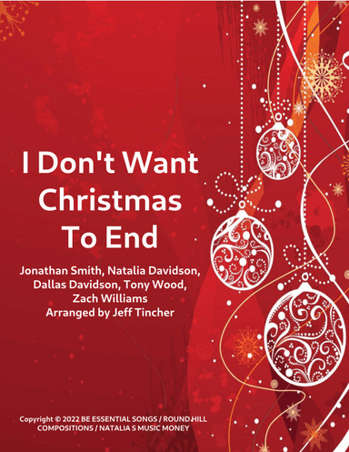 I Don't Want Christmas To End (arr. Jeff Tincher)