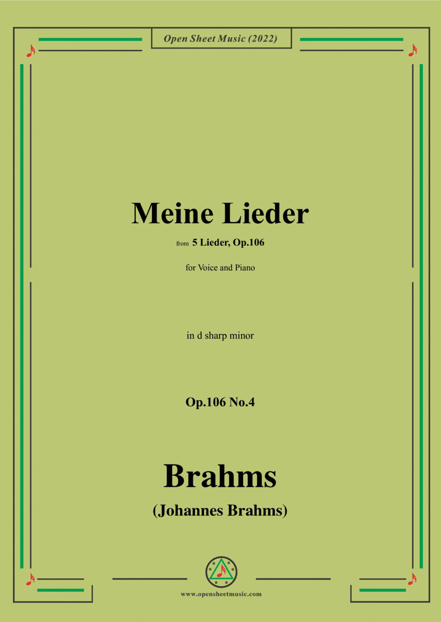 Brahms-Meine Lieder,Op.106 No.4 in d sharp minor,for Voice and Piano (arr. Open Cloud)