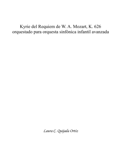 Kyrie from W. A. Mozart's Requiem, K.626. FULL ADVANCED CHILDREN ORCHESTRA. CONDUCTOR'S and SECTIONS (arr. Laura C. Quijada Ortíz)