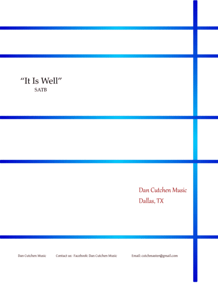 Choral - "It Is Well" SATB with piano accompaniment (arr. Dan Cutchen)