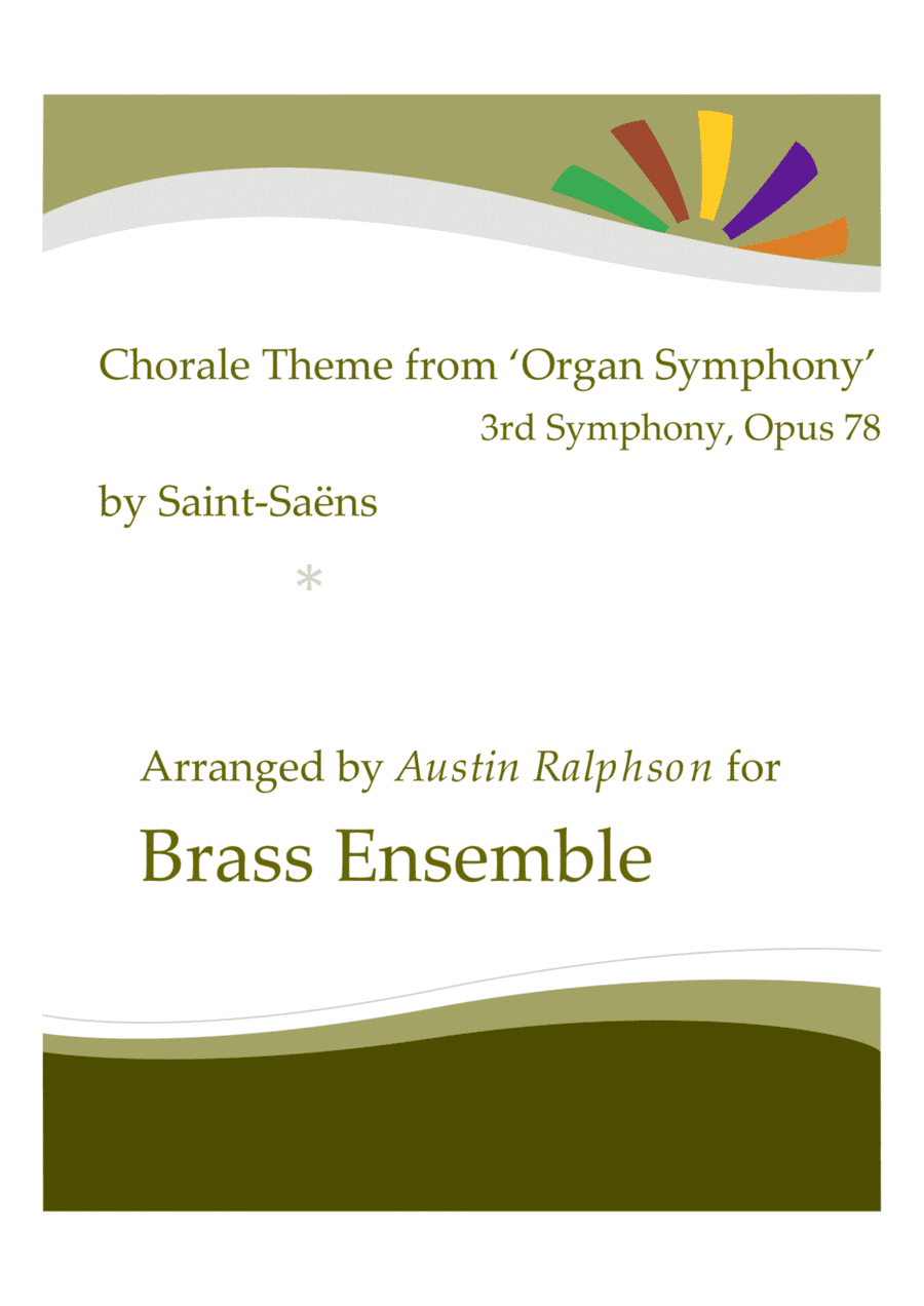 Chorale Theme from the Organ Symphony (No.3, Op.78) - brass ensemble (arr. Austin Ralphson)