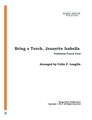 Bring a Torch Jeanette Isabella (arr. Colin P. Langille)