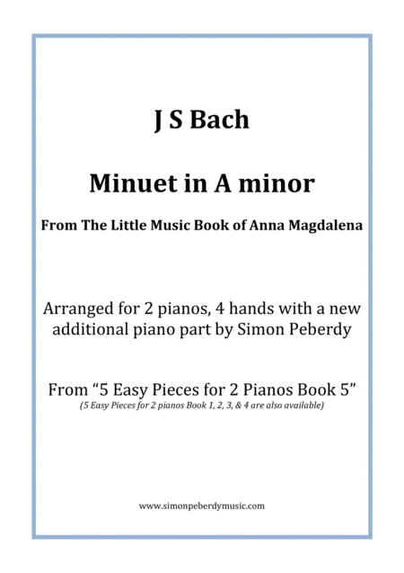 Minuet in A minor (J S Bach) from the little music book of Anna Magdalena, Arr Simon Peberdy (arr. Simon Peberdy)