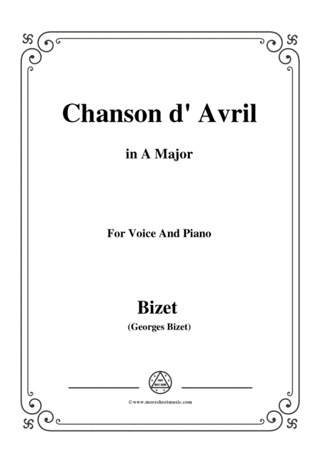Bizet-Chanson d' Avril in A Major,for voice and piano (arr. MSM)